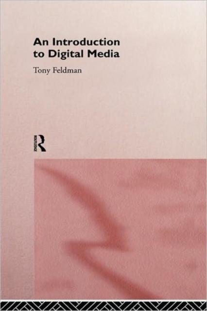 An Introduction to Digital Media