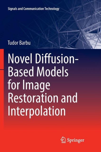 Novel Diffusion-Based Models for Image Restoration and Interpolation