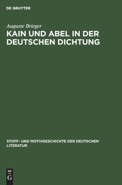 Kain Und Abel in Der Deutschen Dichtung
