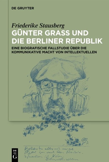 Gunter Grass Und Die Berliner Republik
