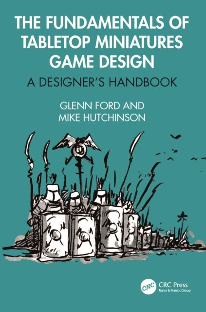 The Fundamentals of Tabletop Miniatures Game Design