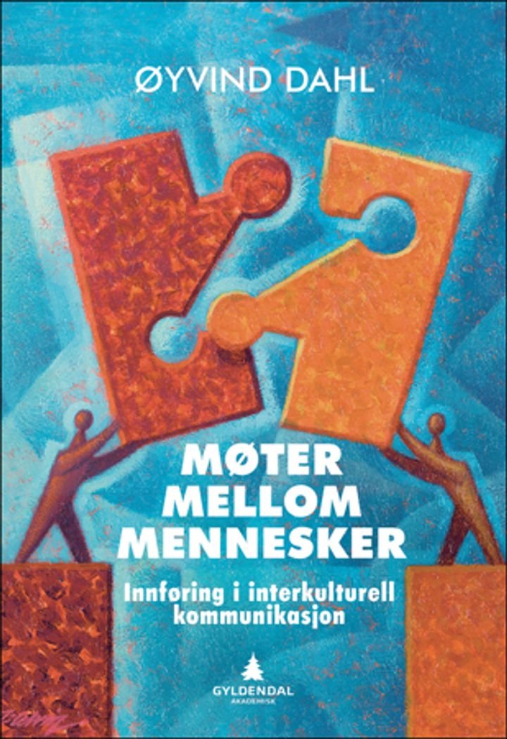 Møter mellom mennesker - innføring i interkulturell kommunikasjon