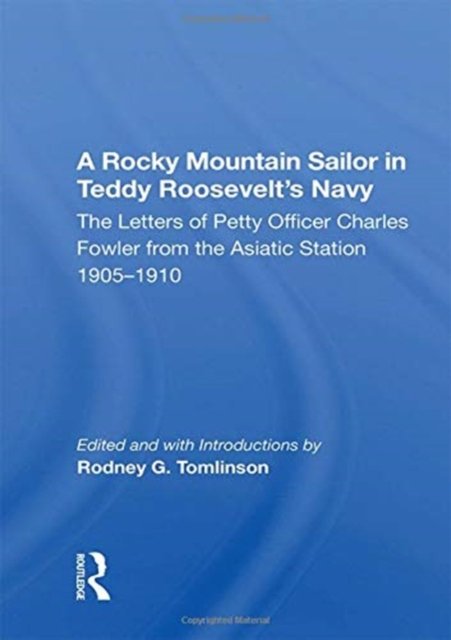 A Rocky Mountain Sailor In Teddy Roosevelt''s Navy