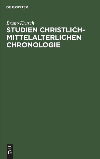 Studien Christlich-Mittelalterlichen Chronologie