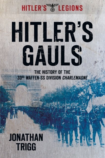 Hitler''s Gauls