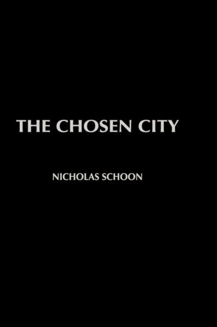 The Chosen City