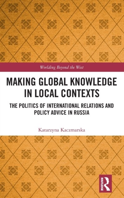 Making Global Knowledge in Local Contexts