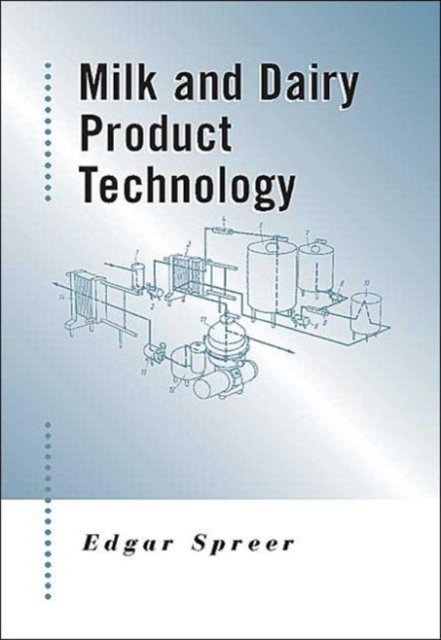 Milk and Dairy Product Technology