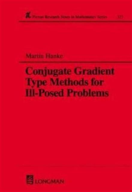 Conjugate Gradient Type Methods for Ill-Posed Problems