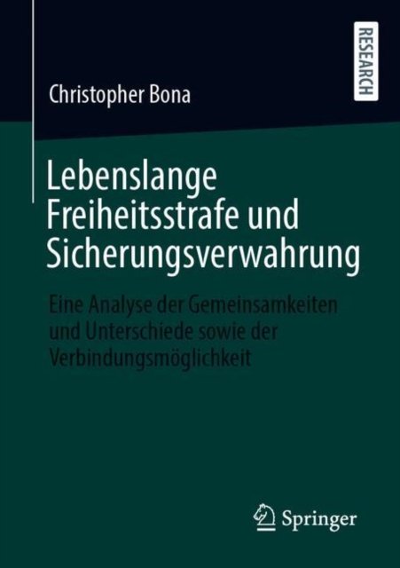 Lebenslange Freiheitsstrafe und Sicherungsverwahrung