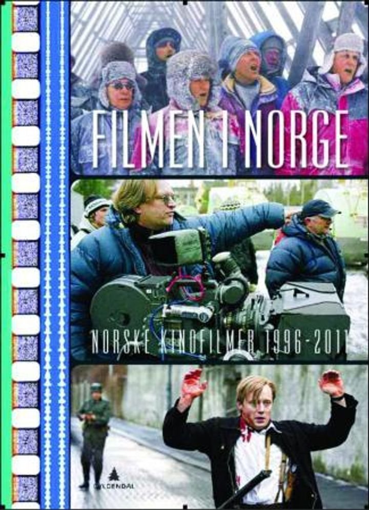 Filmen i Norge - norske kinofilmer 1995-2011