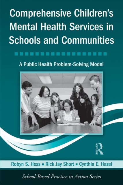 Comprehensive Children's Mental Health Services in Schools and Communities