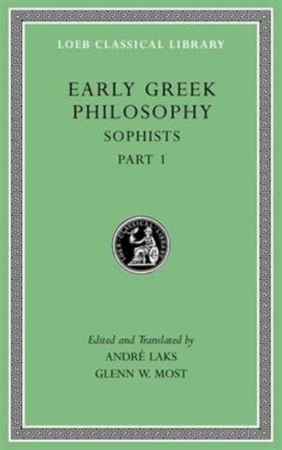 Early Greek Philosophy, Volume VIII – Sophists, Part 1  L531