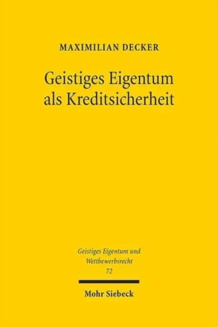 Geistiges Eigentum als Kreditsicherheit