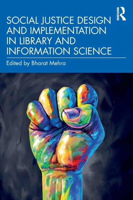 Social Justice Design and Implementation in Library and Information Science