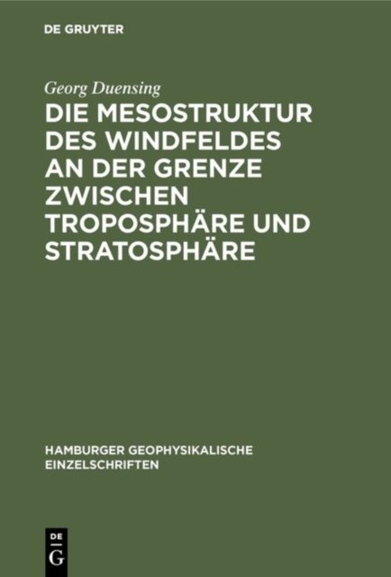 Die Mesostruktur Des Windfeldes an Der Grenze Zwischen Troposphare Und Stratosphare
