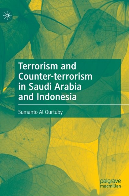 Terrorism and Counter-terrorism in Saudi Arabia and Indonesia