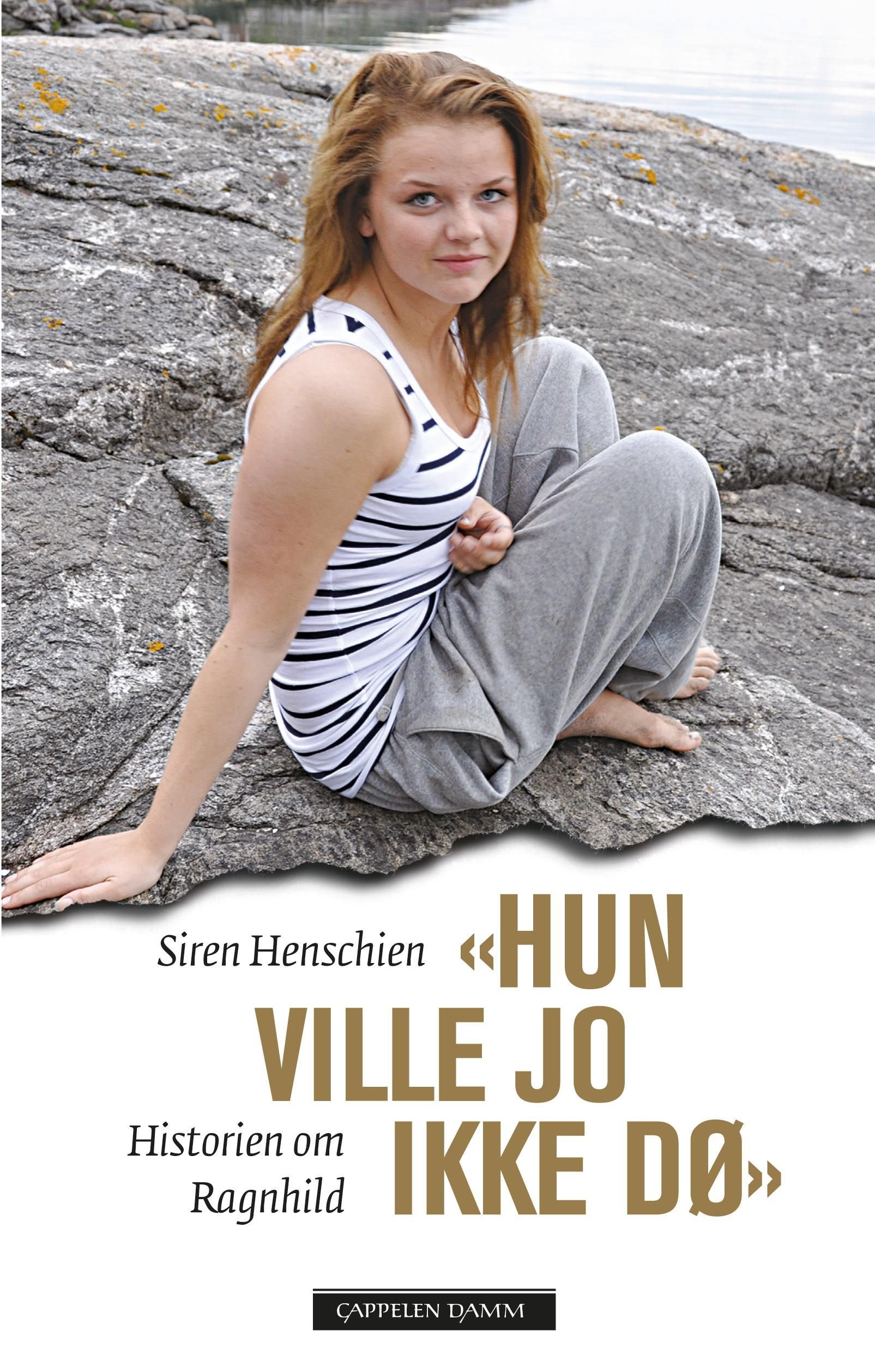 "Hun ville jo ikke dø" - historien om Ragnhild