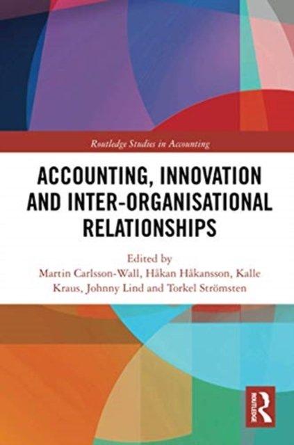 Accounting, Innovation and Inter-Organisational Relationships