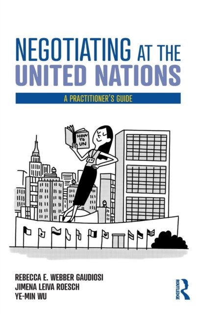 Negotiating at the United Nations
