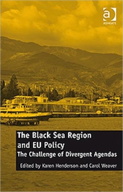 The Black Sea Region and EU Policy