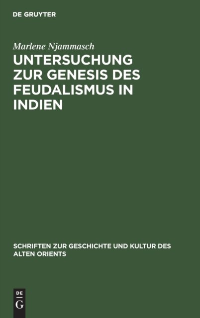 Untersuchung Zur Genesis Des Feudalismus in Indien