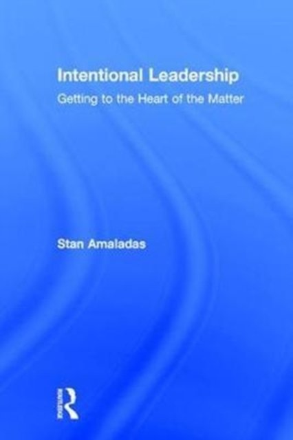 Intentional Leadership