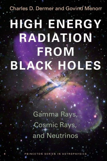 High Energy Radiation from Black Holes – Gamma Rays, Cosmic Rays, and Neutrinos