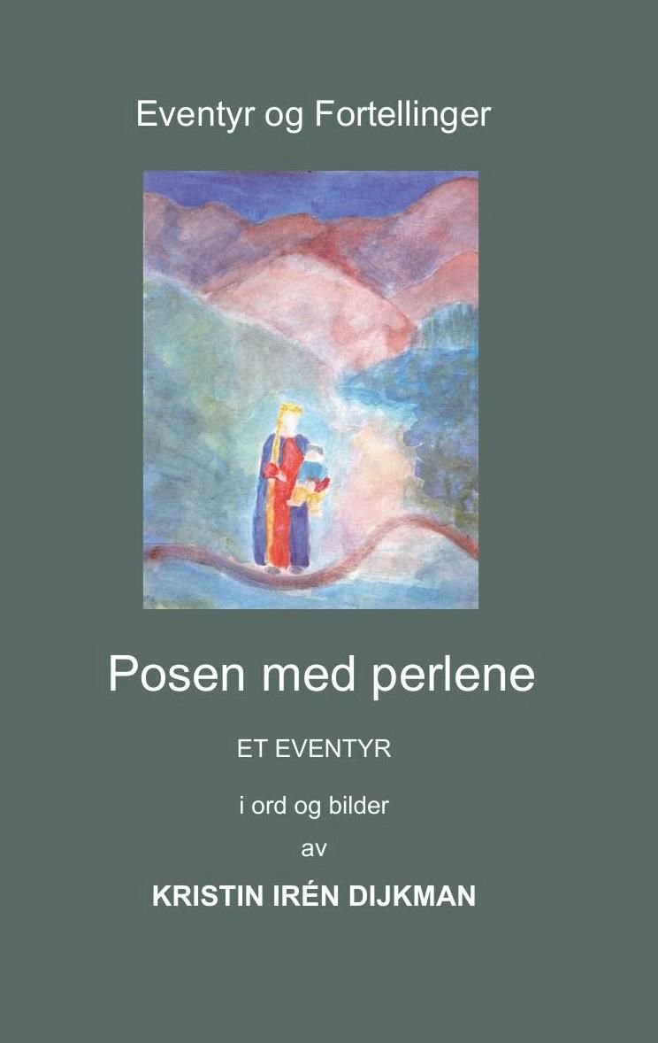 Posen med perlene - et eventyr i ord og bilder