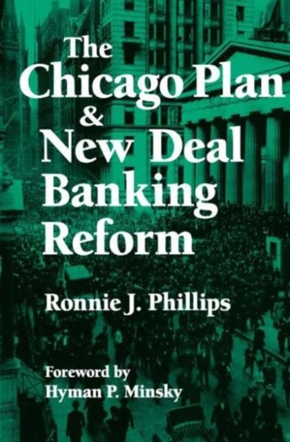 The Chicago Plan and New Deal Banking Reform