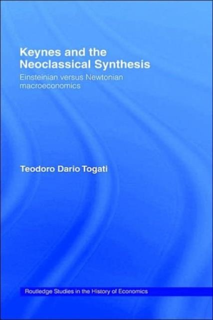 Keynes and the Neoclassical Synthesis