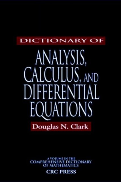 Dictionary of Analysis, Calculus, and Differential Equations