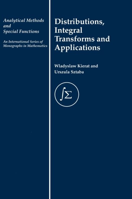 Distributions, Integral Transforms, and Applications