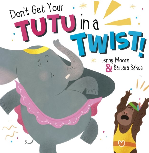 Don''t Get Your Tutu in a Twist
