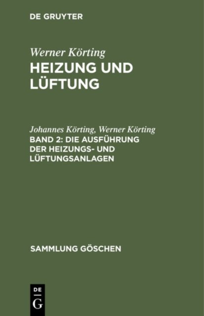 Die Ausfuhrung Der Heizungs- Und Luftungsanlagen