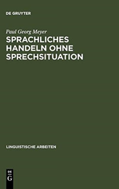 Sprachliches Handeln Ohne Sprechsituation