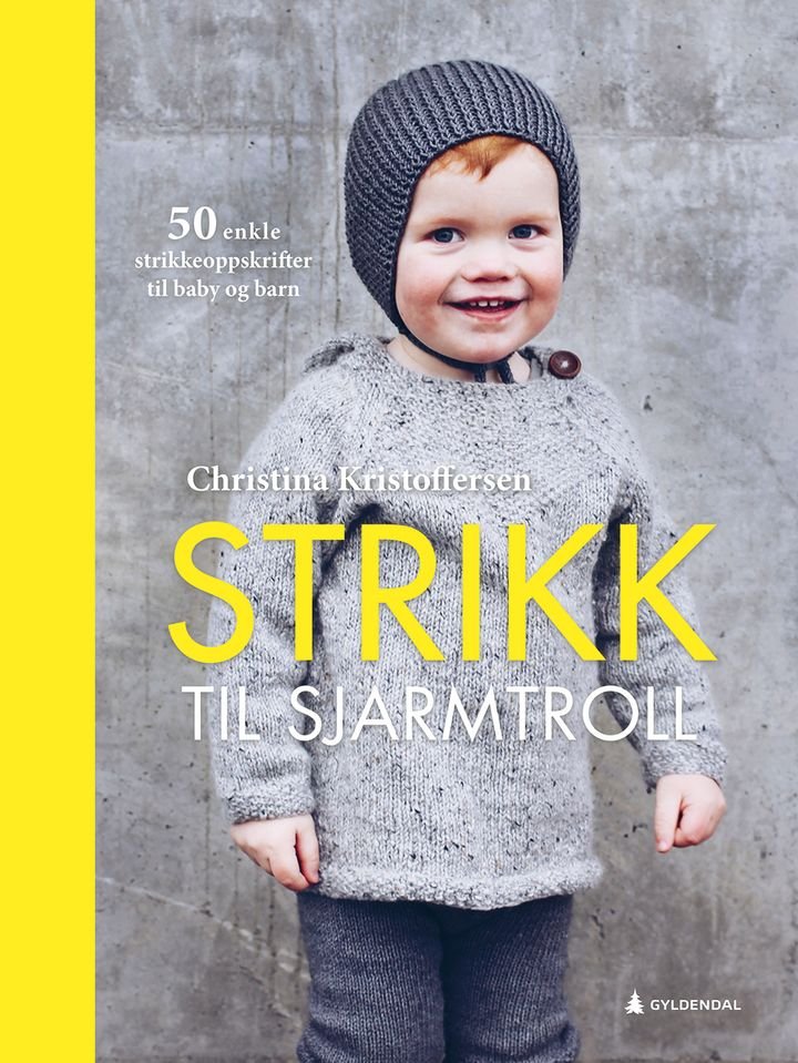 Strikk til sjarmtroll - 50 enkle oppskrifter til baby og barn
