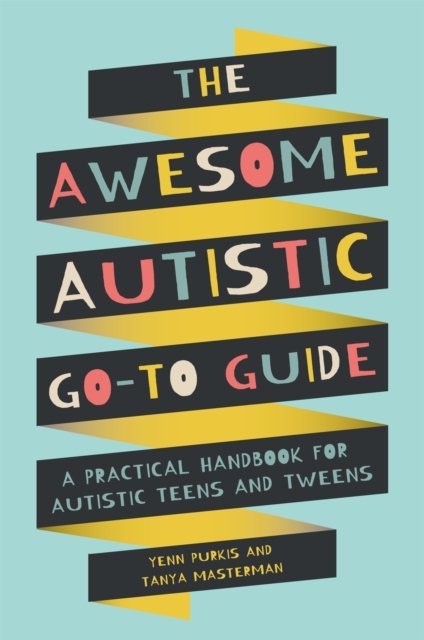 The Awesome Autistic Go-to Guide