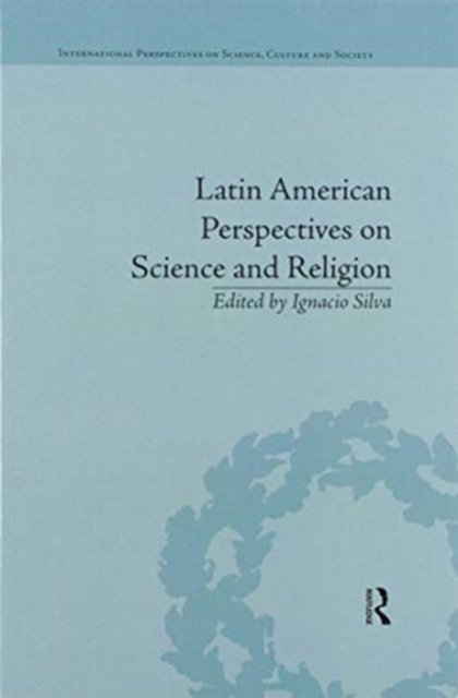 Latin American Perspectives on Science and Religion