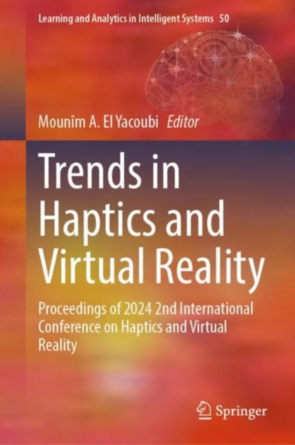 Trends in Haptics and Virtual Reality