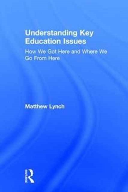 Understanding Key Education Issues
