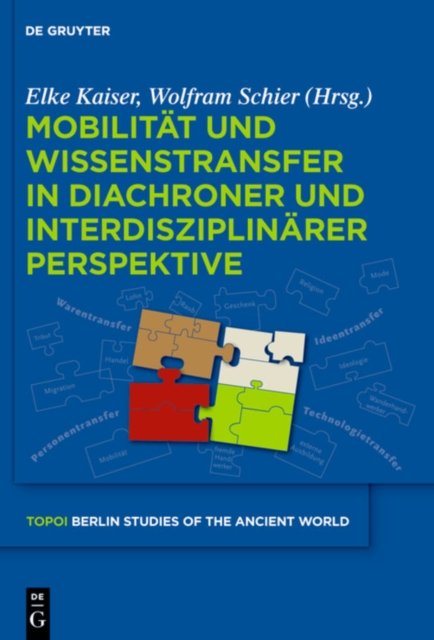 Mobilitat und Wissenstransfer in diachroner und interdisziplinarer Perspektive