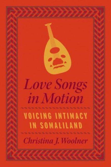 Love Songs in Motion – Voicing Intimacy in Somaliland