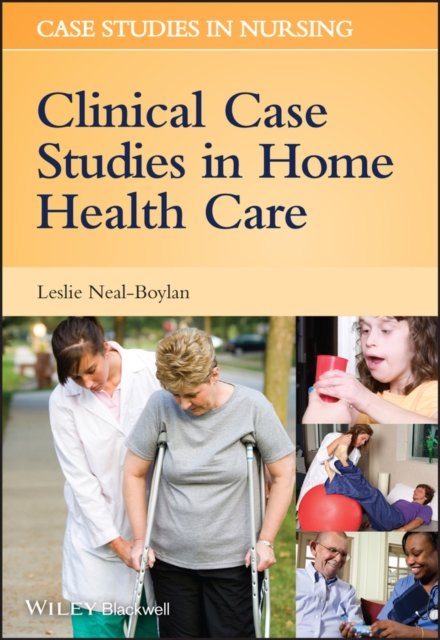 Nursing Case Studies in Home Health Care
