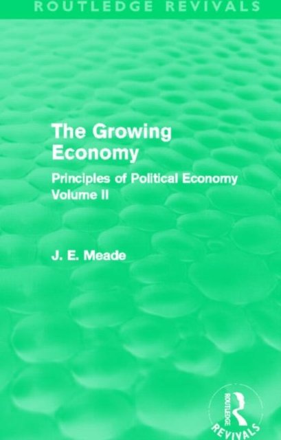 The Growing Economy (Routledge Revivals)