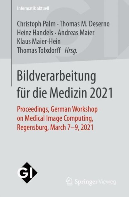 Bildverarbeitung fur die Medizin 2021