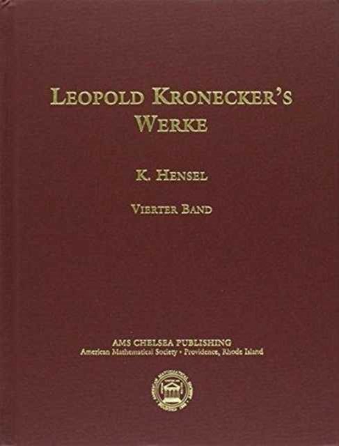 Leopold Kronecker's Werke, Part 4