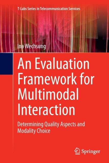 An Evaluation Framework for Multimodal Interaction