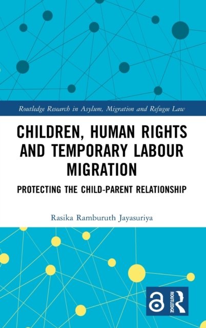 Children, Human Rights and Temporary Labour Migration