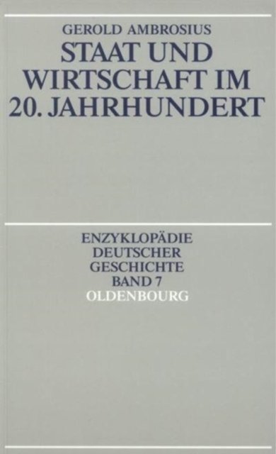 Staat und Wirtschaft im 20. Jahrhundert